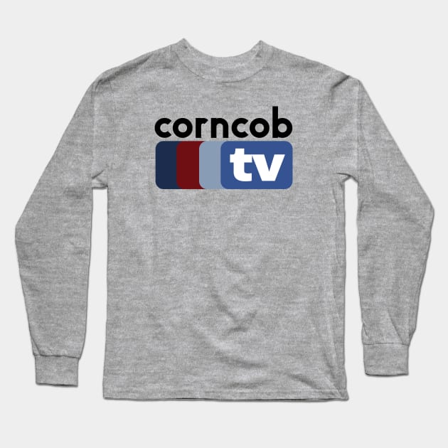 Corncob TV Long Sleeve T-Shirt by That's a Chunky!